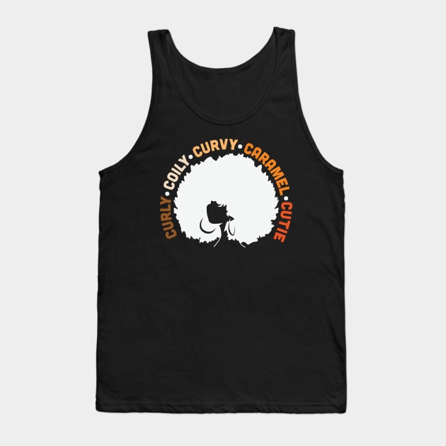 Curly Coily Curvy Caramel Cutie BlackGirl, Black History Month Tank Top by Charaf Eddine